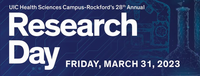 UIC Health Sciences Campus-Rockford's 28th Annual Research Day 2023 Friday, March 31, 2023